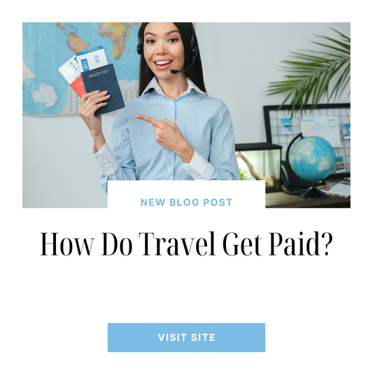 How Do Travel Agents Get Paid? A Guide to Understanding the Compensation Behind Your Dream Vacations