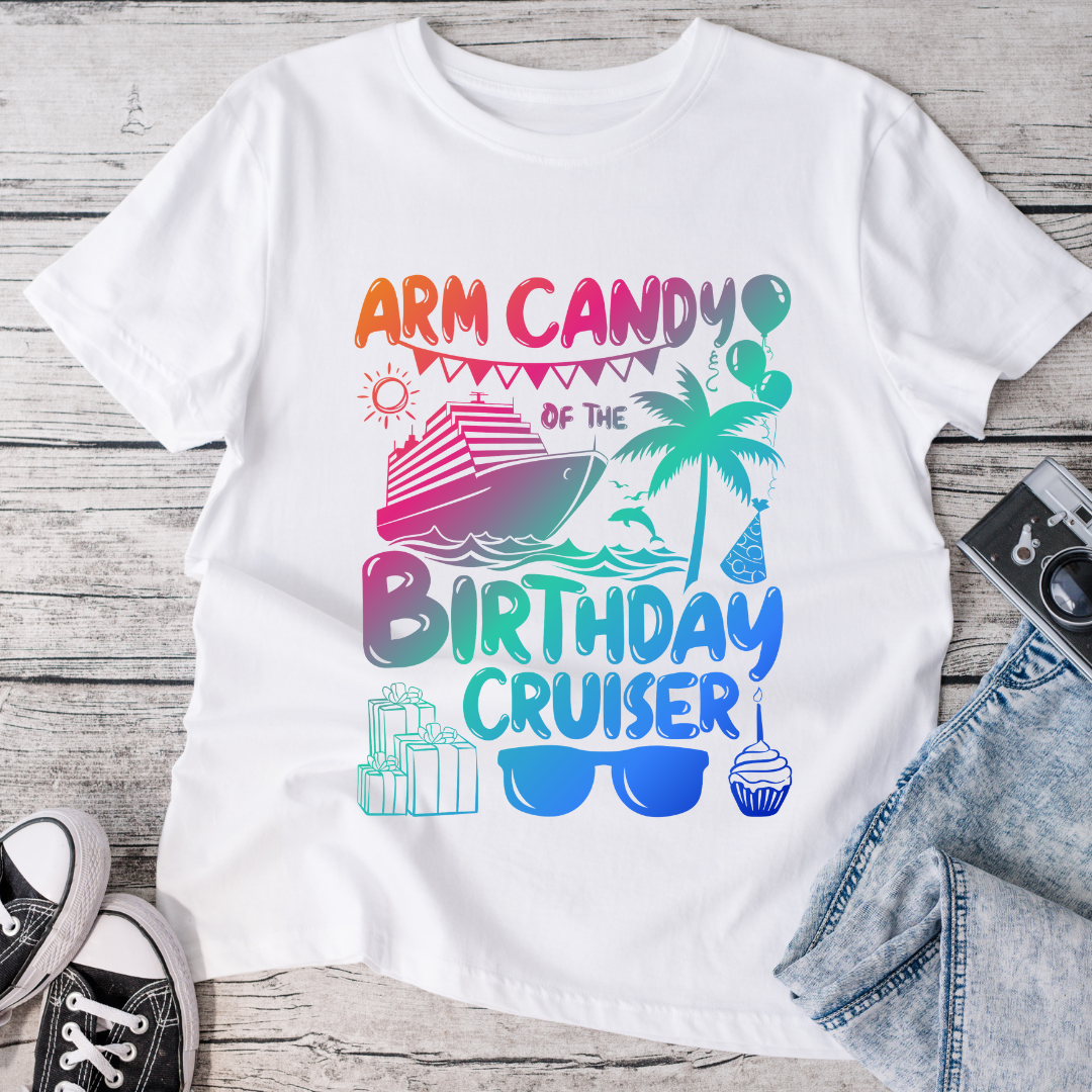 Arm Candy of the Birthday Cruiser T-Shirt