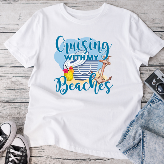 Cruising with My Beaches T-Shirt