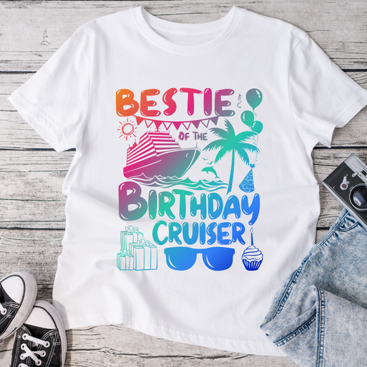 Bestie of the Birthday Cruiser T-Shirt