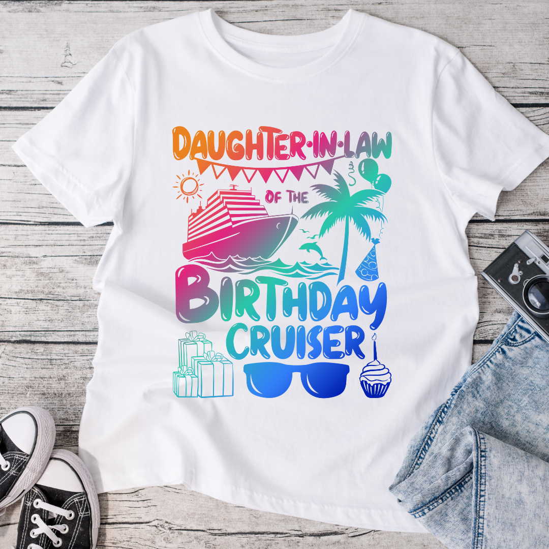 Daughter In Law of the Birthday Cruiser T-Shirt