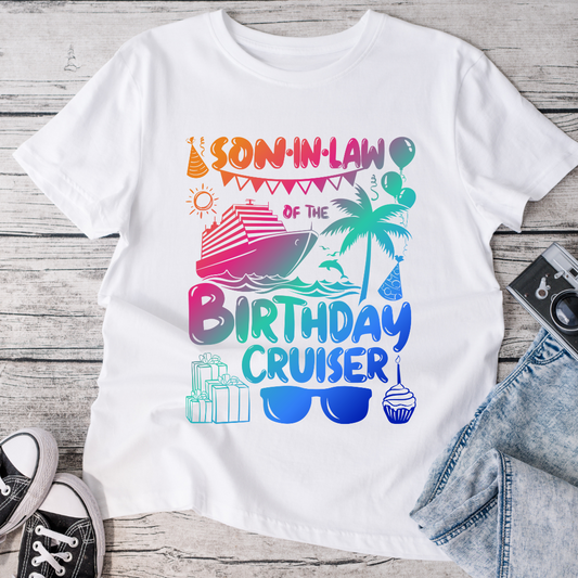 Son In Law of the Birthday Cruiser T-Shirt