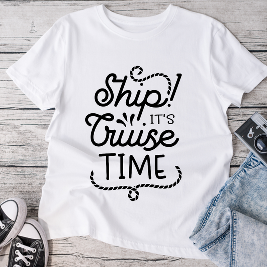 Ship It's Cruise Time T-Shirt