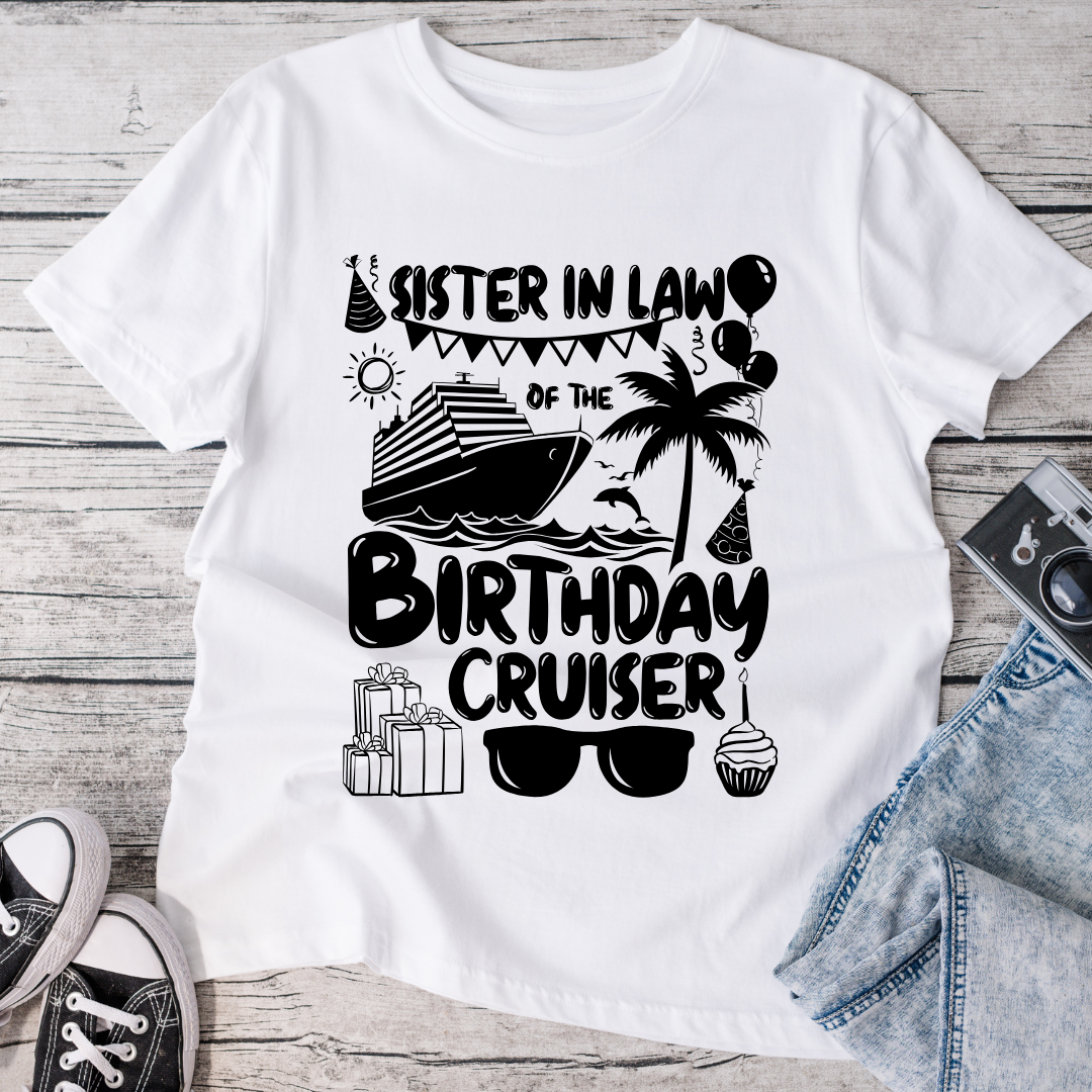 Sister In Law of the Birthday Cruiser T-Shirt