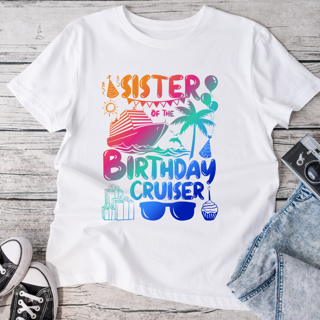 Sister of the Birthday Cruiser T-Shirt