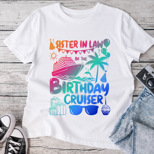 Sister In Law of the Birthday Cruiser T-Shirt