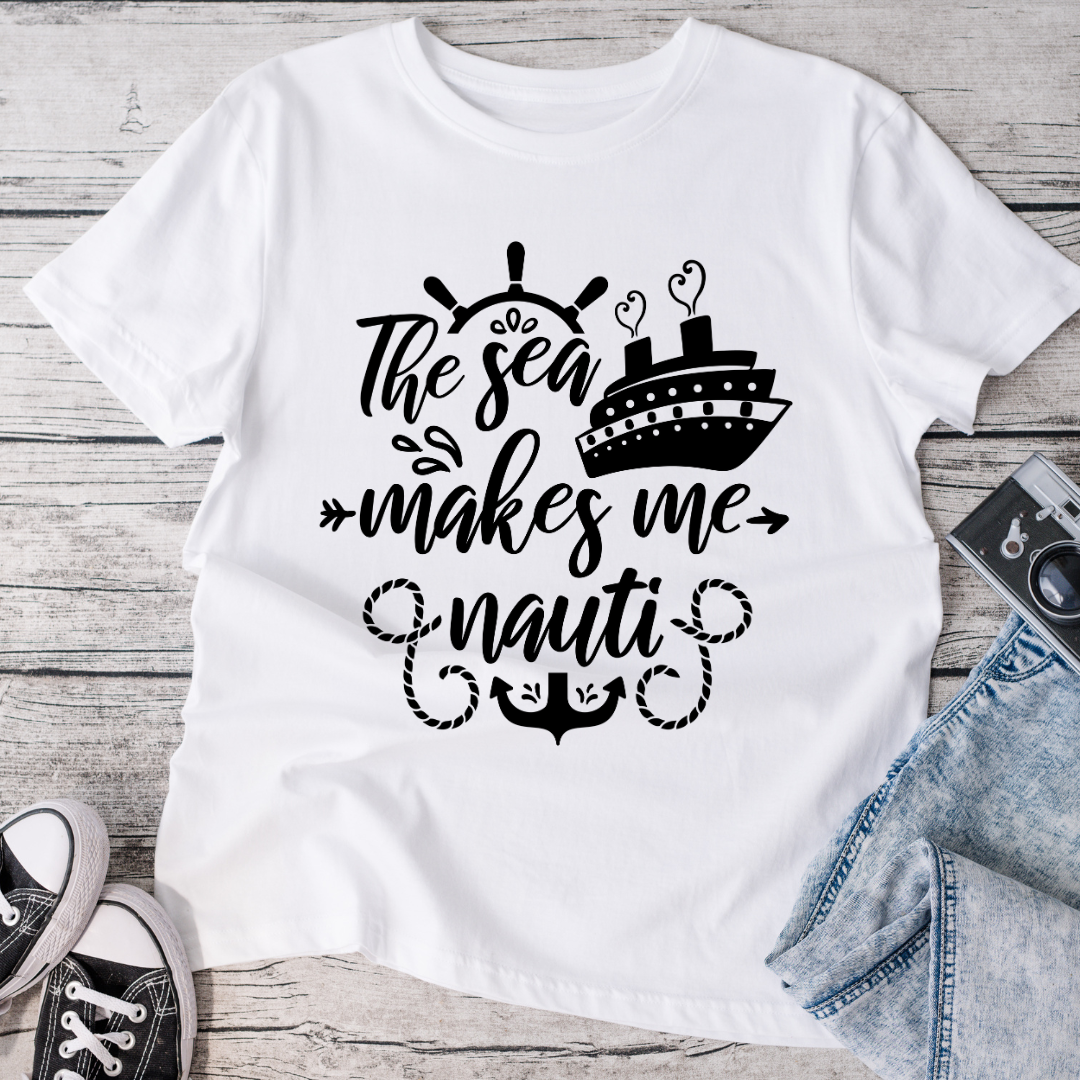 The Sea Makes Me Nauti T-Shirt