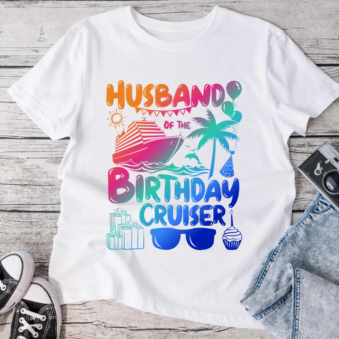 Husband of the Birthday Cruiser T-Shirt