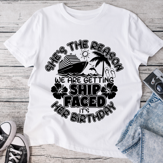 She's The Reason We Are Getting Ship Faced T-Shirt