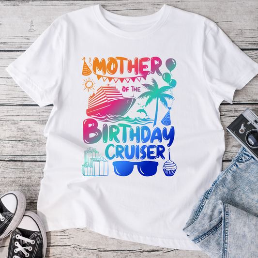 Mother of the Birthday Cruiser T-Shirt