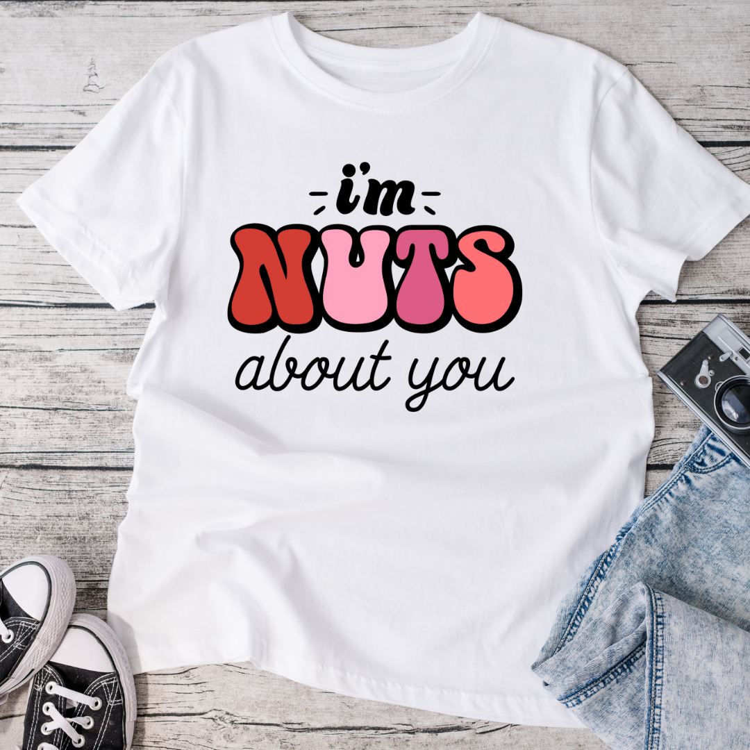 I'm Nuts About You T-Shirt