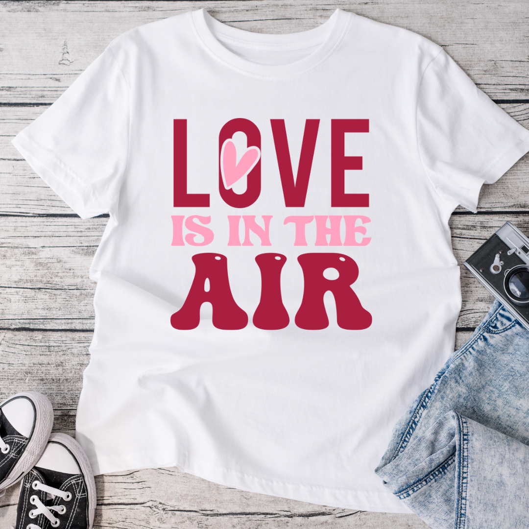 Love is in the Air T-Shirt