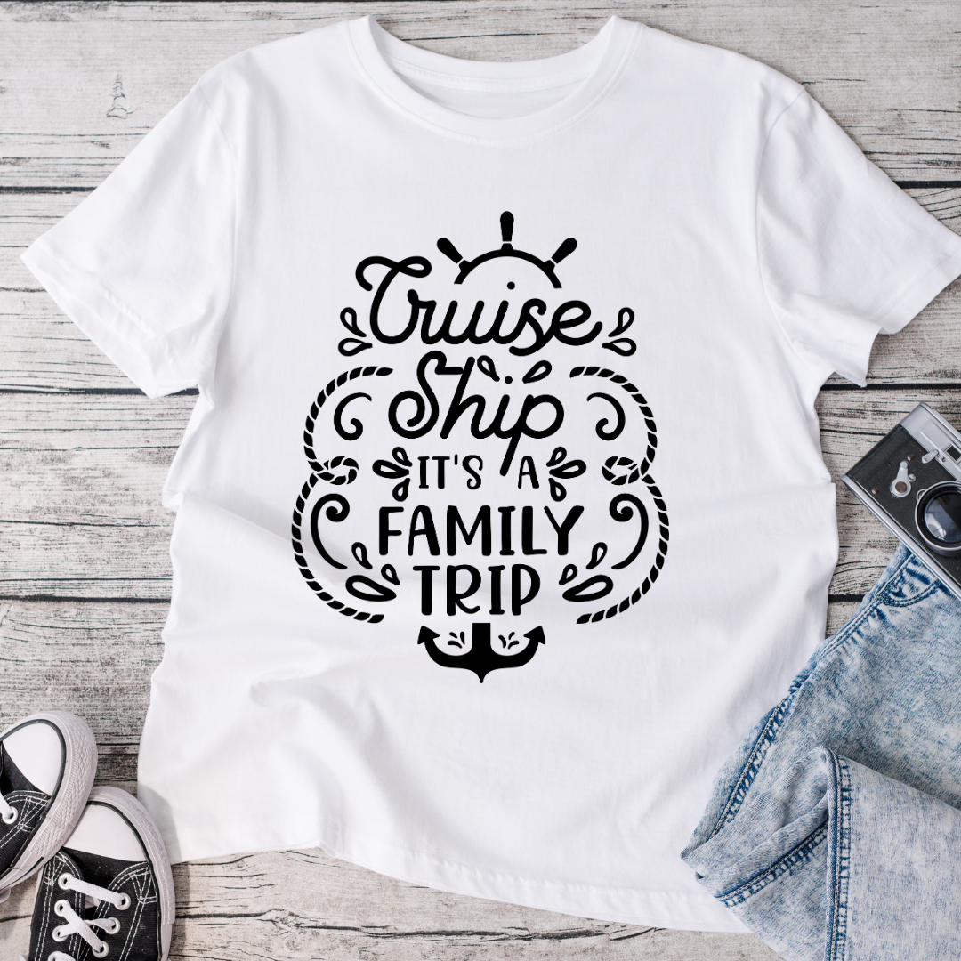 Cruise Ship It's a Family Trip T-Shirt