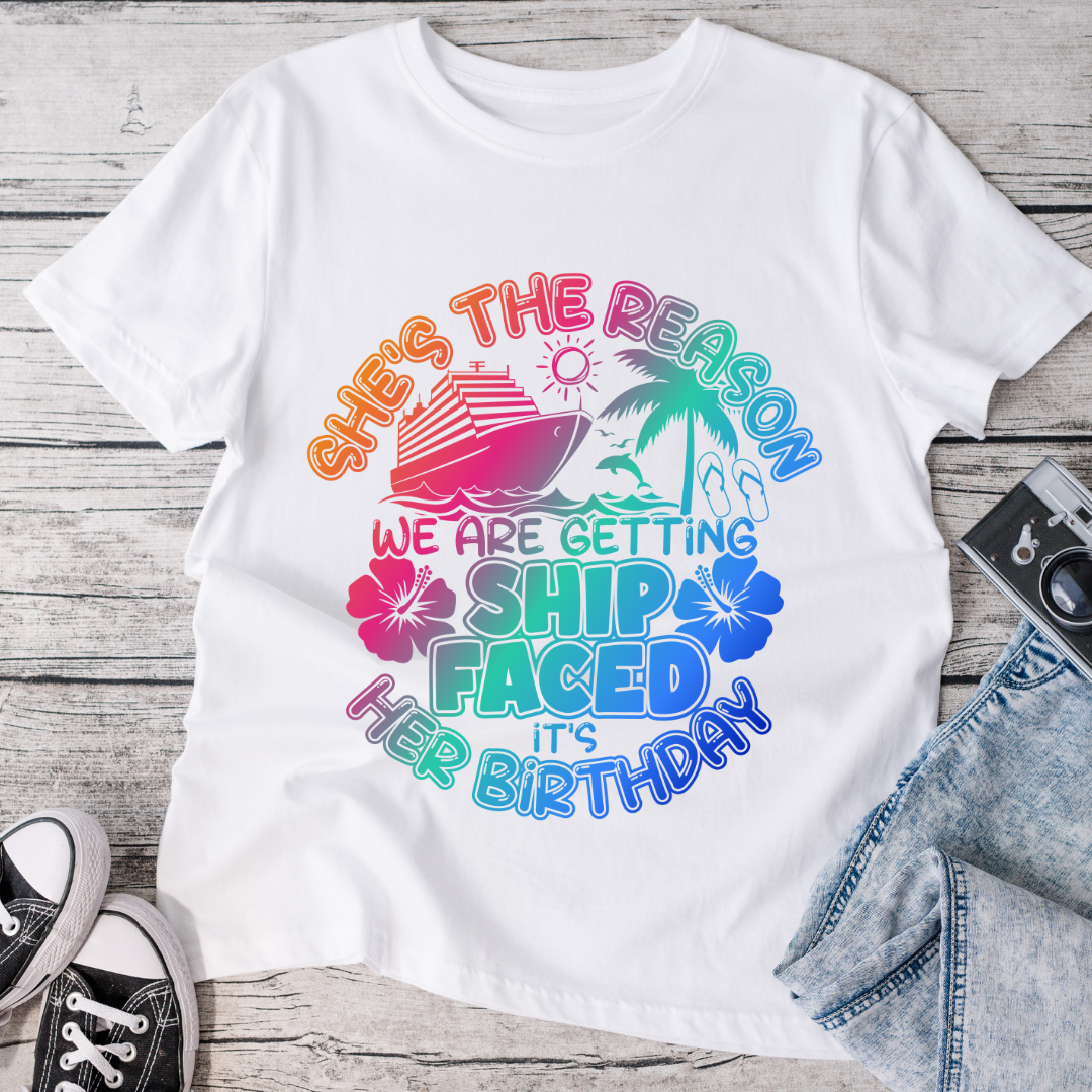 She's The Reason We Are Getting Ship Faced T-Shirt